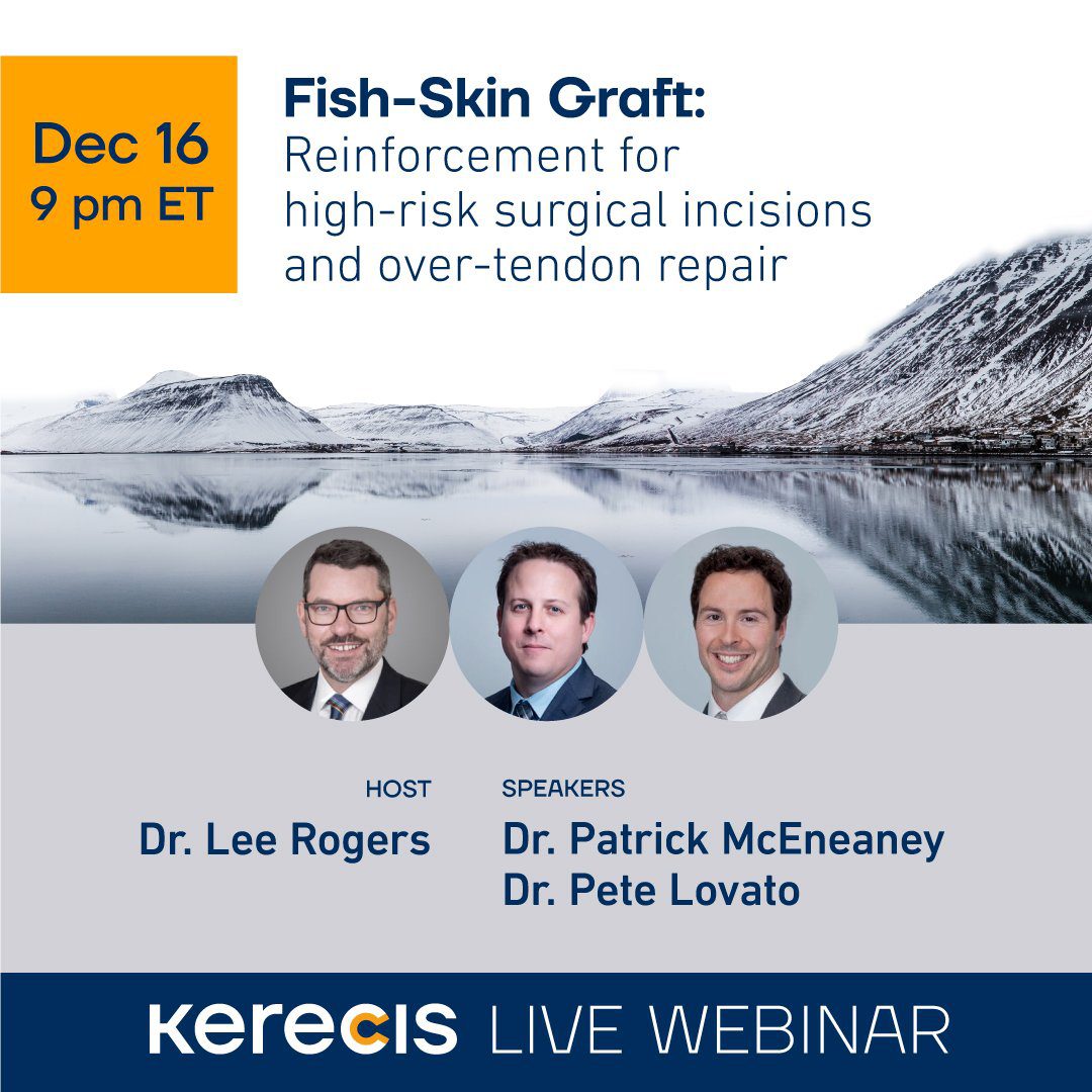 https://www.kerecis.com/wp-content/uploads/2021/11/Webinar_Dec16-McEneaney-and-Lovato-1080x1080px_3.jpg